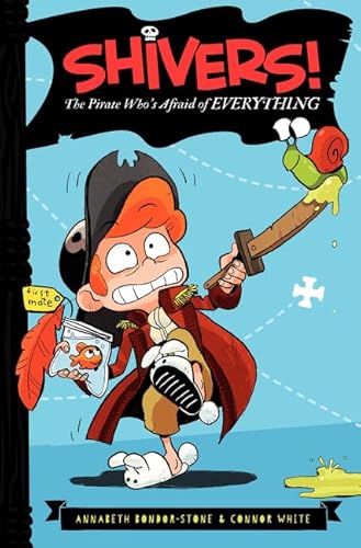 The Pirate Who's Afraid of Everything (Shivers!, 1)