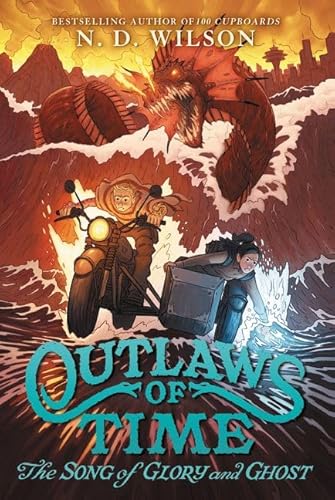 Outlaws of Time #2: The Song of Glory and Ghost