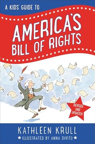 A Kids' Guide to America's Bill of Rights: Revised Edition (Kids' Guide to American History, 3)