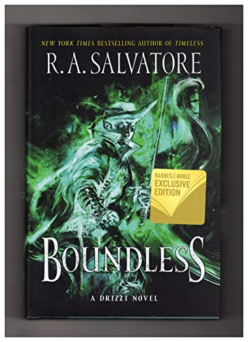 Boundless: A Drzzt Novel. B&N Exclusive Edition with Grandmaster Kane Short Story