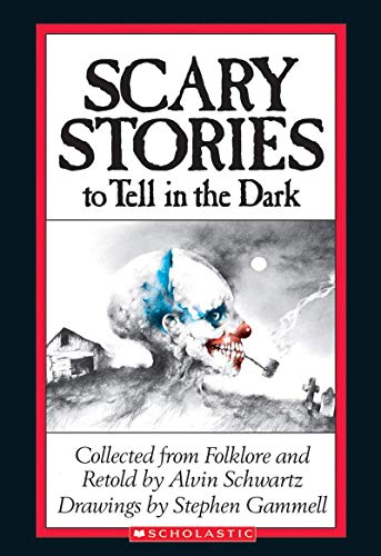 Scary Stories to Tell in the Dark: Collected from American Folklore