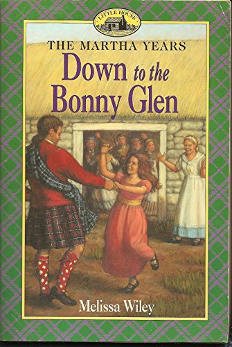 Down to the Bonny Glen (Martha Years)