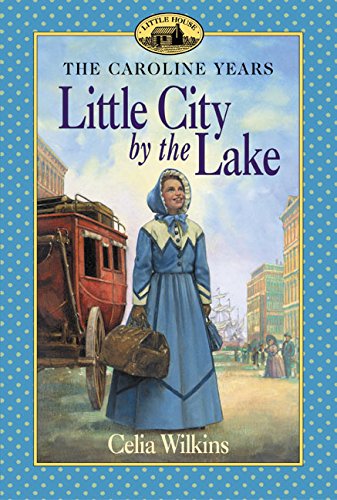 Little City by the Lake (Little House Prequel)