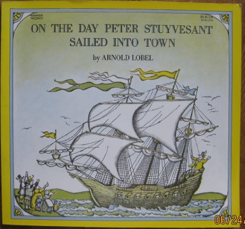 On the Day Peter Stuyvesant Sailed into Town