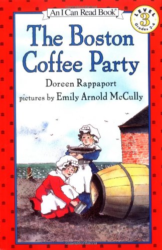 The Boston Coffee Party (I Can Read!)