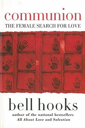 Communion: The Female Search for Love