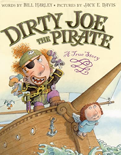 Dirty Joe, the Pirate: A True Story