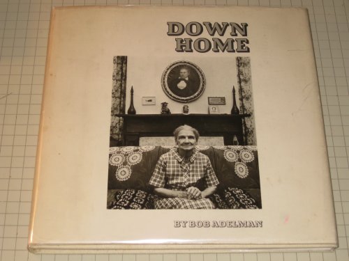 Down Home: Camden, Alabama (A Prairie House Book)