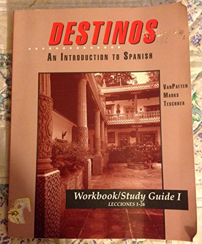 Workbook/Study Guide I (Lessons 1-26) to accompany Destinos: An Introduction to Spanish