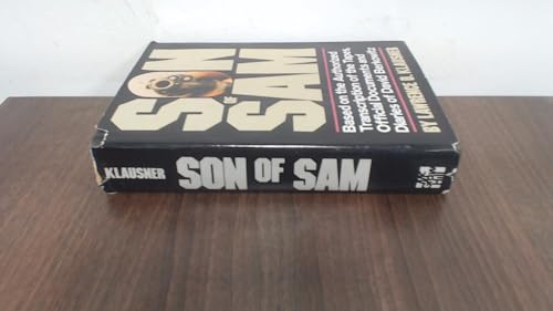 Son of Sam: Based on the Authorized Transcription of the Tapes, Official Documents and Diaries of David Berkowitz