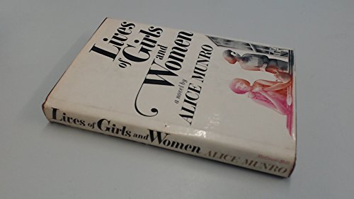 Lives of Girls and Women: A Novel