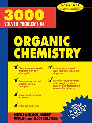 3000 Solved Problems in Organic Chemistry (Schaum's Solved Problems) (Schaum's Solved Problems Series)