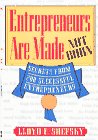 Entrepreneurs Are Made Not Born