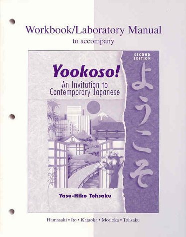 Workbook/Lab Manual to accompany Yookoso! An Invitation to Contemporary Japanese