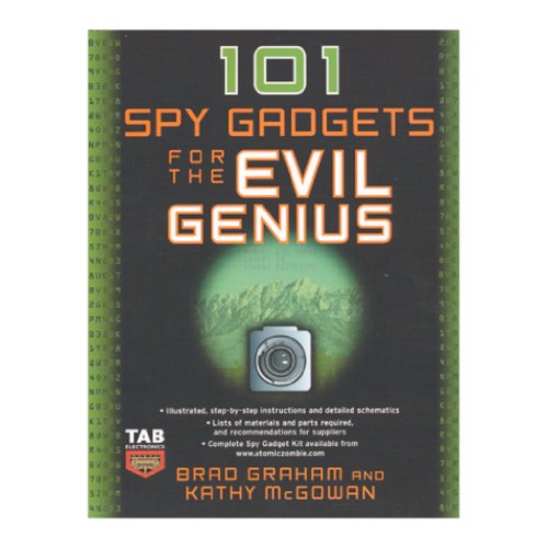 101 Spy Gadgets for the Evil Genius
