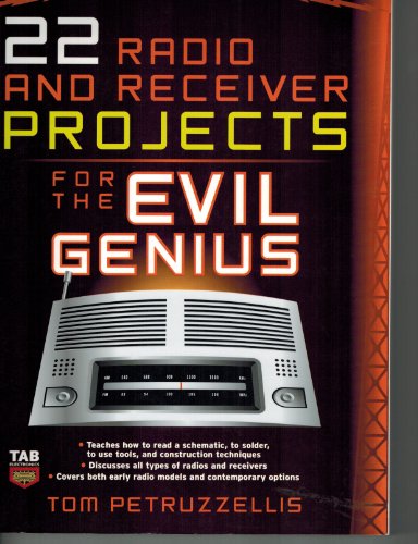 22 Radio and Receiver Projects for the Evil Genius