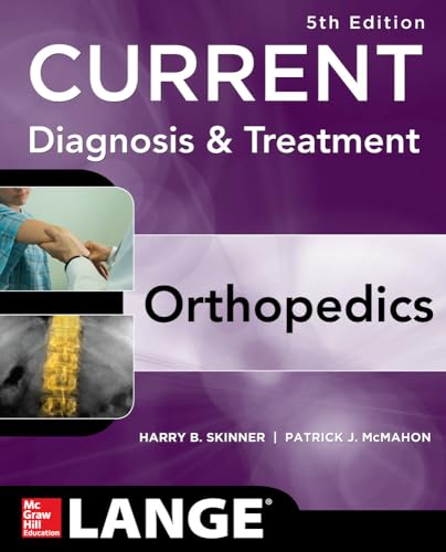 Cover of CURRENT Diagnosis & Treatment in Orthopedics, Fifth Edition (LANGE CURRENT Series) by Skinner, Harry, paperback Book