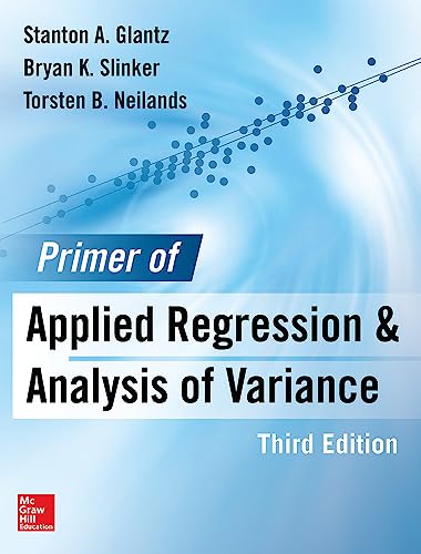 Primer of Applied Regression & Analysis of Variance, Third Edition