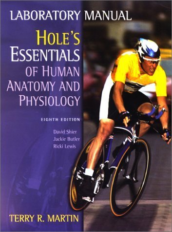 Laboratory Manual by Martin to accompany Hole's Essentials of Human Anatomy and Physiology