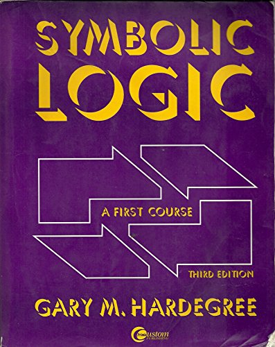 Symbolic Logic: A First Course