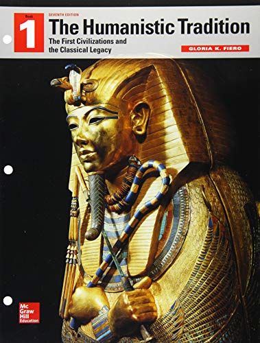 Looseleaf for The Humanistic Tradition, Book 1: The First Civilizations and the Classical Legacy