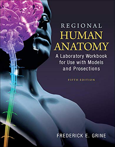 Regional Human Anatomy: A Laboratory Workbook for Use With Models and Prosections