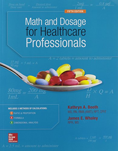 MATH AND DOSAGE CALCULATIONS FOR HEALTHCARE PROFESSIONALS