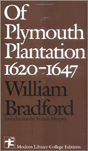 Of Plymouth Plantation 1620 - 1647