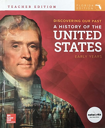 Discovering Our Past: A History of The United States Early Years - Florida Teacher Edition