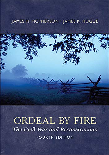 Ordeal By Fire: The Civil War and Reconstruction