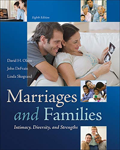 Marriages and Families: Intimacy, Diversity, and Strengths