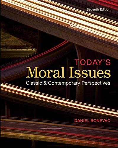 Today's Moral Issues: Classic and Contemporary Perspectives