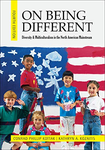 On Being Different: Diversity and Multiculturalism in the North American Mainstream