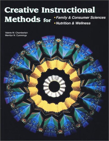 Creative Instructional Methods for Family & Consumer Sciences, Nutrition & Wellness