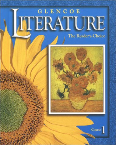 Glencoe Literature © 2002 Course 1, Grade 6 : The Reader's Choice