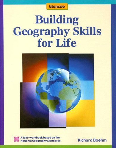 Building Geography Skills for Life Student Text-Workbook (Glencoe World Geography)
