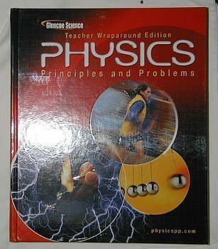 Physics: Principles and Problems: Teachers Wraparound Edition