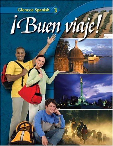 ¡Buen viaje! Level 3, Student Edition (GLENCOE SPANISH) (Spanish Edition)