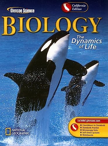 Biology California Edition: The Dynamics of Life