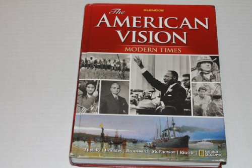 The American Vision: Modern Times, Student Edition (UNITED STATES HISTORY (HS))