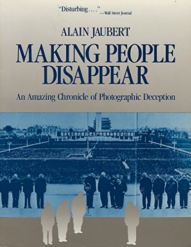 Making People Disappear: An Amazing Chronicle of Photographic Deception (Pergamon-Brassey's Intelligence & National Security Library)