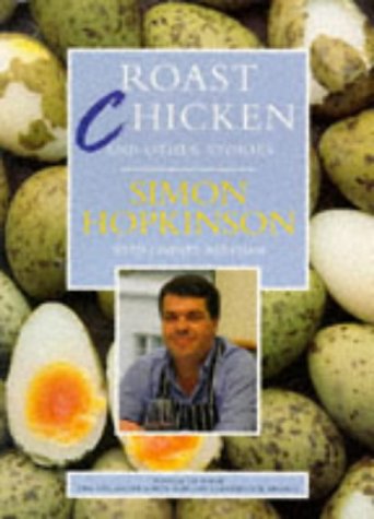 Roast Chicken and Other Stories: A Recipe Book