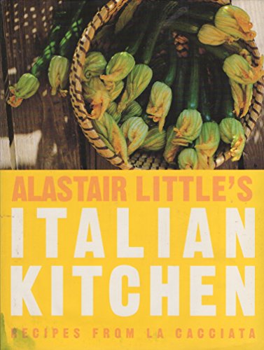 Alastair Little's Italian Kitchen