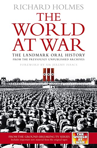 The World at War: The Landmark Oral History