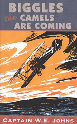 Biggles The Camels Are Coming