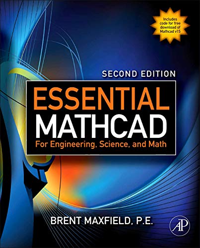 Cover of Essential Mathcad for Engineering, Science, and Math, Second Edition by Maxfield, Brent, paperback Book