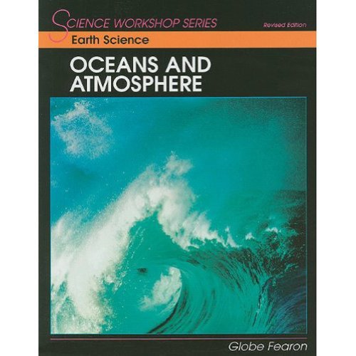 Oceans and Atmosphere (Science Workshop Series: Earth Science)