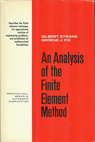 An Analysis of the Finite Element Method (Prentice-Hall Series in Automatic Computation)