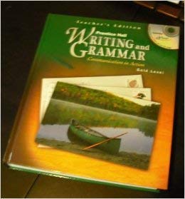 Writing and Grammar: Communication in Action, Teacher's Edition, Gold Level