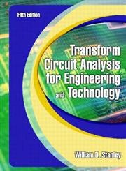 Transform Circuit Analysis for Engineering and Technology (5th Edition)